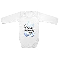 Baby Tee Time Long Sleeve It's Great to be Out I was Running Out of Womb