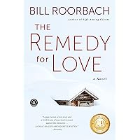 The Remedy for Love: A Novel The Remedy for Love: A Novel Kindle Audible Audiobook Paperback Hardcover Audio CD