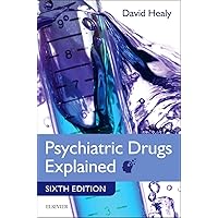 Psychiatric Drugs Explained Psychiatric Drugs Explained Paperback Kindle