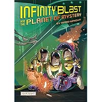 Infinity Blast and the Planet of Mystery: Galactic Academy Adventures | Space Kids Unleash New Cosmic Challenges | Extraterrestrial Friendships | ... Juvenile Fiction | Raycraft Books Infinity Blast and the Planet of Mystery: Galactic Academy Adventures | Space Kids Unleash New Cosmic Challenges | Extraterrestrial Friendships | ... Juvenile Fiction | Raycraft Books Paperback Hardcover