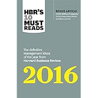 HBR's 10 Must Reads 2016: The Definitive Management Ideas of the Year from Harvard Business Review (with bonus McKinsey Award Winning article 