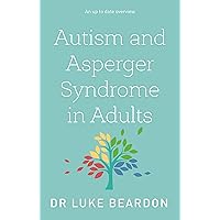 Autism and Asperger Syndrome in Adults Autism and Asperger Syndrome in Adults Kindle Paperback