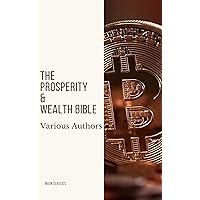 The Prosperity & Wealth Bible The Prosperity & Wealth Bible Kindle