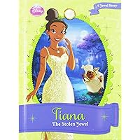 Tiana: The Stolen Jewel (Disney Princess) Tiana: The Stolen Jewel (Disney Princess) Library Binding