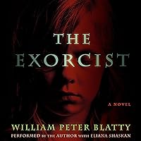 The Exorcist: A Novel The Exorcist: A Novel Audible Audiobook Paperback Kindle Hardcover Audio CD Mass Market Paperback