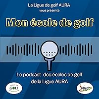 Mon école de golf (by Ligue AURA)