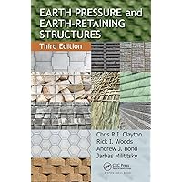 Earth Pressure and Earth-Retaining Structures, Third Edition Earth Pressure and Earth-Retaining Structures, Third Edition Paperback Kindle Hardcover
