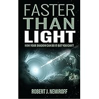 FASTER THAN LIGHT: HOW YOUR SHADOW CAN DO IT BUT YOU CAN'T
