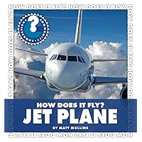 How Does It Fly? Jet Plane (Community Connections: How Does It Fly?) How Does It Fly? Jet Plane (Community Connections: How Does It Fly?) Kindle Library Binding