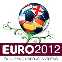 Euro 2012 - Qualifying Nations' Anthems Euro 2012 - Qualifying Nations' Anthems MP3 Music