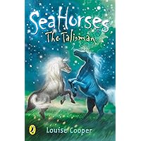 Sea Horses: The Talisman Sea Horses: The Talisman Kindle Paperback
