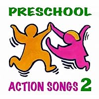 Preschool Action Songs 2 (Ages 3-7): Pre-K & Kindergarten Music for Young Children’s Creative Movement, Exercise, Dance & Motion Preschool Action Songs 2 (Ages 3-7): Pre-K & Kindergarten Music for Young Children’s Creative Movement, Exercise, Dance & Motion MP3 Music