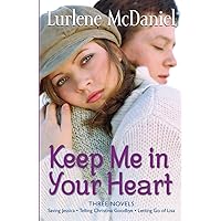 Keep Me in Your Heart: Three Novels Keep Me in Your Heart: Three Novels Paperback Kindle
