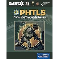 PHTLS: Prehospital Trauma Life Support, Military Edition: Prehospital Trauma Life Support, Military Edition