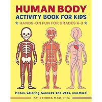 Human Body Activity Book for Kids: Hands-On Fun for Grades K-3 Human Body Activity Book for Kids: Hands-On Fun for Grades K-3 Paperback Spiral-bound