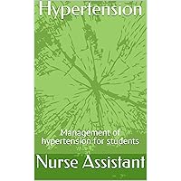 Hypertension : Management of hypertension for students