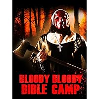 Bloody Bloody Bible Camp