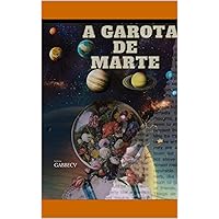 A garota de Marte (Portuguese Edition)