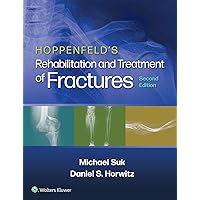 Hoppenfeld's Treatment and Rehabilitation of Fractures Hoppenfeld's Treatment and Rehabilitation of Fractures Kindle Paperback