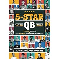 5-STAR QB: It's Not About the Stars, It's About the Journey 5-STAR QB: It's Not About the Stars, It's About the Journey Paperback Hardcover