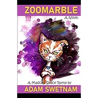 Zoomarble: A Madcap Space Romp (The Zoomarble Madcap Space Adventure Series)