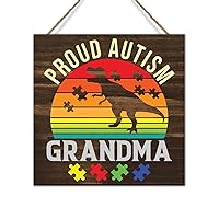 Dinosaur Proud Autism Grandma Rustic Signs Autism Awareness Wooden Sign Autism Support Chic Rustic Wood Wall Plaques for Living Room Bathroom Autism Day April Sign Children Gift