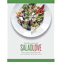 Salad Love: How to Create a Lunchtime Salad, Every Weekday, in 20 Minutes or Less by Bez, David (2014) Hardcover Salad Love: How to Create a Lunchtime Salad, Every Weekday, in 20 Minutes or Less by Bez, David (2014) Hardcover Hardcover Kindle Paperback