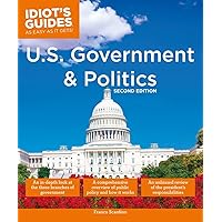 U.S. Government and Politics, 2nd Edition (Idiot's Guides) U.S. Government and Politics, 2nd Edition (Idiot's Guides) Paperback eTextbook