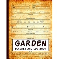 Garden Log Book And Planner: My Gardening Journal Notebook for Recording Important Plant Details of Vegetable, Fruit, Flower, Herb & Ornamental ... Observe Plant Conditions and Growing Notes