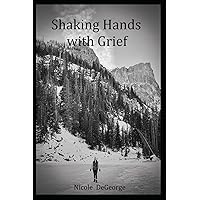 Shaking Hands with Grief Shaking Hands with Grief Paperback