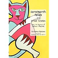 Catscratch Fever and Other Stories: From the Journals of Skinny Malink Catscratch Fever and Other Stories: From the Journals of Skinny Malink Hardcover Paperback