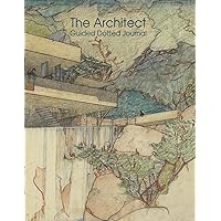 The Architect - Guided Dots Journal: Frank Lloyd Wright Limited Edition (The Architect - Guided Dots Journal - Le Corbusier Limited Edition)