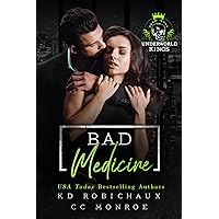 Bad Medicine (Underworld Kings) Bad Medicine (Underworld Kings) Kindle Paperback