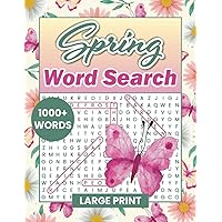 Spring Word Search Large Print: Spring Themed Word Find Puzzle Book for Adults and Teens Spring Word Search Large Print: Spring Themed Word Find Puzzle Book for Adults and Teens Paperback