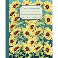Composition Notebook: Sunflower Pattern: College Ruled, 110 pages, 7.5 x 9.25 | Writing Journal for School, Work or Personal use | For Kids, Teens, Adults Composition Notebook: Sunflower Pattern: College Ruled, 110 pages, 7.5 x 9.25 | Writing Journal for School, Work or Personal use | For Kids, Teens, Adults Paperback