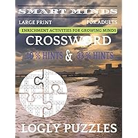 Smart Minds - Crossword Puzzle Book With 10 % Hints And 33 % Hints: Large Print Book Puzzle For Adults And Seniors Brain Game Book,,Positive Energy for ... Relax and Unwind. Great ... Mental Sharpness