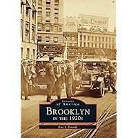 Brooklyn in the 1920's (Images of America) Brooklyn in the 1920's (Images of America) Paperback Hardcover