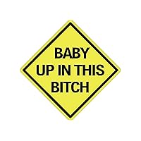Baby Up in This Bitch Sticker Funny Auto Decal Bumper Vehicle Safety Sticker Sign for Car Truck SUV