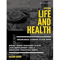 Arizona Life and Health Insurance License Exam Prep: Updated Yearly Study Guide Includes State Law Supplement and 3 Complete Practice Tests Arizona Life and Health Insurance License Exam Prep: Updated Yearly Study Guide Includes State Law Supplement and 3 Complete Practice Tests Paperback Kindle
