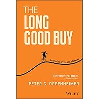 The Long Good Buy: Analysing Cycles in Markets The Long Good Buy: Analysing Cycles in Markets Hardcover Kindle