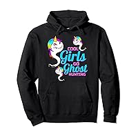 Cool Girls Go Ghost Hunting Paranormal Ghost Hunter Unicorn Pullover Hoodie