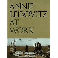 Annie Leibovitz at Work Annie Leibovitz at Work Hardcover Paperback