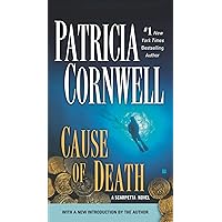 Cause of Death: Scarpetta (Book 7) (Kay Scarpetta) Cause of Death: Scarpetta (Book 7) (Kay Scarpetta) Kindle Mass Market Paperback Audible Audiobook Hardcover Paperback Audio CD