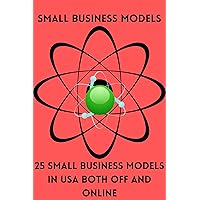 Small Business Models.: 20 small business models in USA both off and online