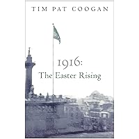 1916 The Easter Rising 1916 The Easter Rising Paperback Kindle Hardcover