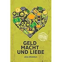 Geld Macht und Liebe: Large Print Edition (German Edition) Geld Macht und Liebe: Large Print Edition (German Edition) Kindle Hardcover Paperback