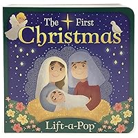The First Christmas: Lift-a-Pop Pop-Up Nativity Board Book for Christians to Celebrate the Birth of Baby Jesus - Holiday Gift For Babies and Toddlers The First Christmas: Lift-a-Pop Pop-Up Nativity Board Book for Christians to Celebrate the Birth of Baby Jesus - Holiday Gift For Babies and Toddlers Board book