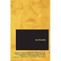 Our Churches Our Churches Paperback