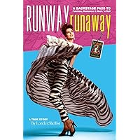 Runway RunAway A Backstage Pass to Fashion, Romance & Rock 'N Roll Runway RunAway A Backstage Pass to Fashion, Romance & Rock 'N Roll Kindle Audible Audiobook