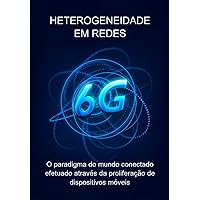 Heterogeneidade Em Redes 6g (Portuguese Edition)